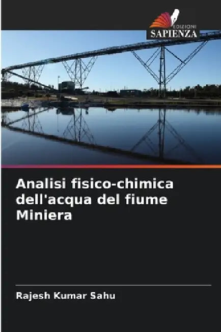 Analisi fisico-chimica dell'acqua del fiume Miniera by Rajesh Kumar Sahu