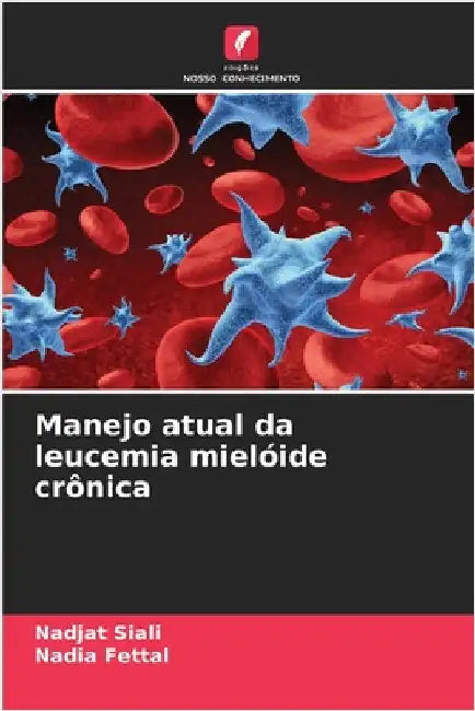 Manejo atual da leucemia mielóide crônica by Nadjat Siali