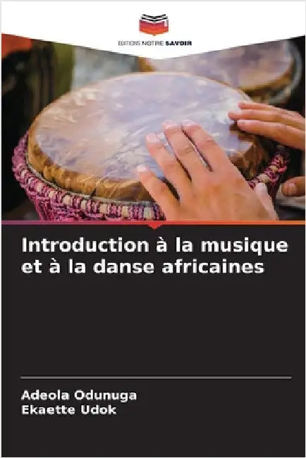 Introduction à la musique et à la danse africaines by Adeola Odunuga