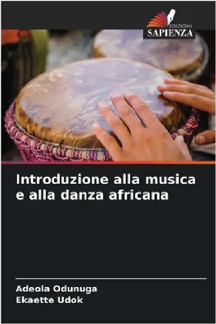 Introduzione alla musica e alla danza africana by Adeola Odunuga