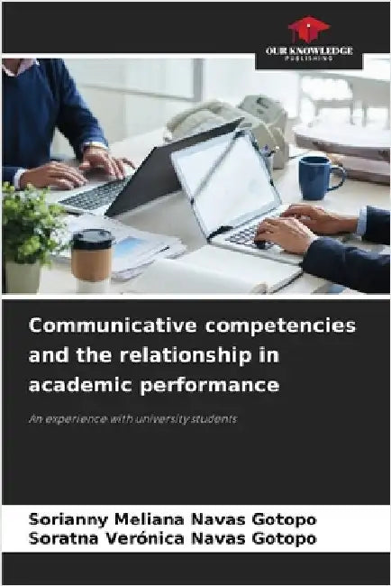 Communicative competencies and the relationship in academic performance by Navas Gotopo, Sorianny Meliana
