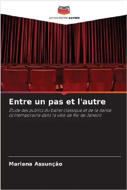 Entre un pas et l'autre by Assunção, Mariana