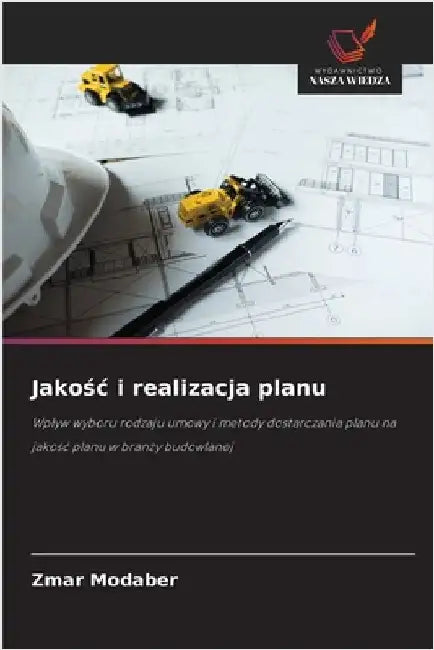 Jakośc i realizacja planu by Zmar Modaber