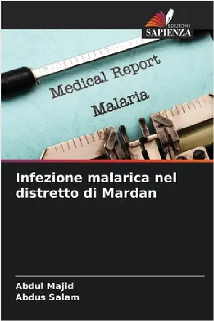 Infezione malarica nel distretto di Mardan by Majid, Abdul
