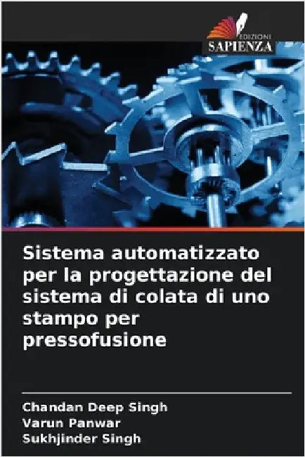 Sistema automatizzato per la progettazione del sistema di colata di uno stampo per pressofusione by Chandan Deep Singh