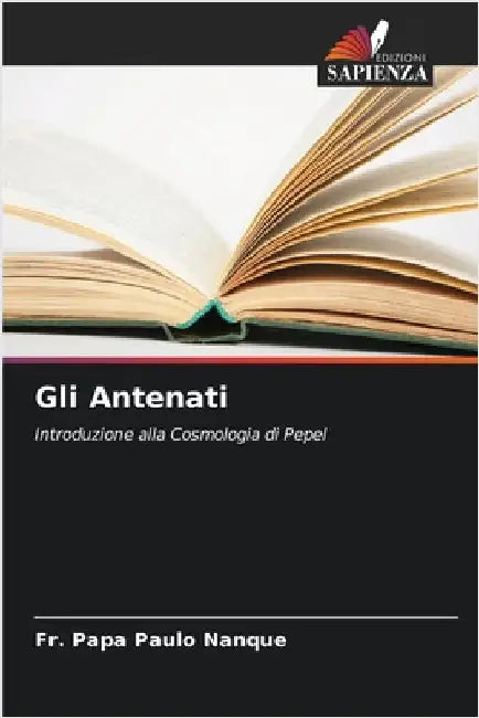 Gli Antenati by Nanque, Papa Paulo