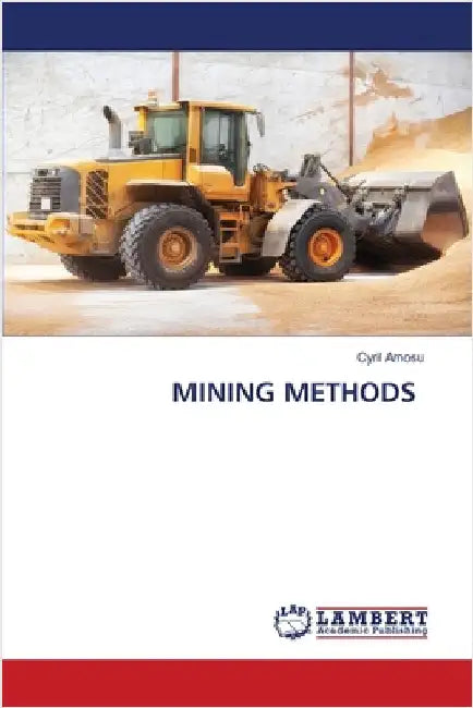 Mining Methods by Amosu, Cyril