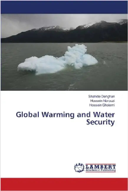 Global Warming and Water Security by Dehghan, Shahide