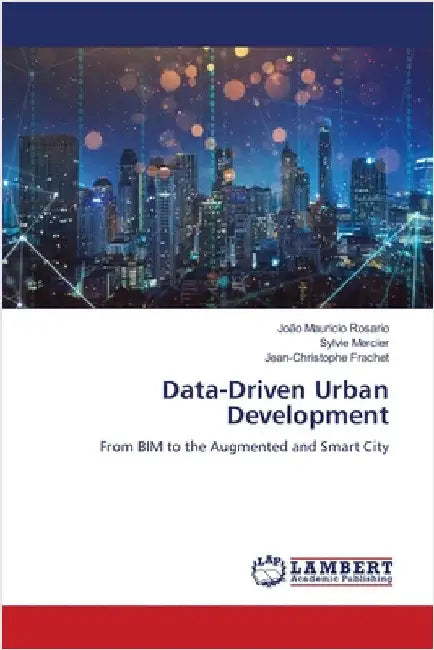 Data-Driven Urban Development by João Mauricio Rosário