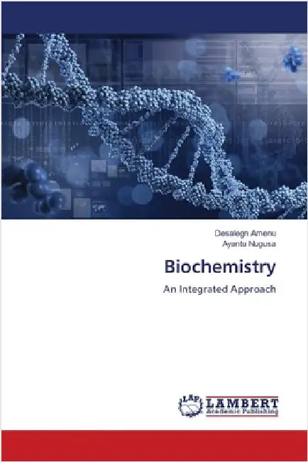 Biochemistry by Amenu, Desalegn