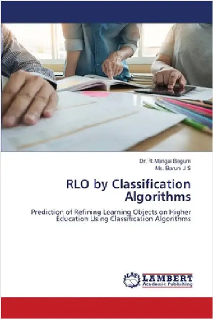 RLO by Classification Algorithms by R. Mangai Begum