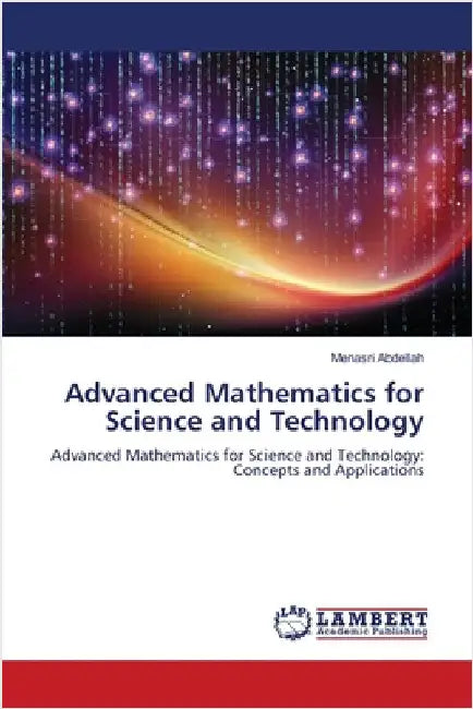 Advanced Mathematics for Science and Technology by Menasri Abdellah