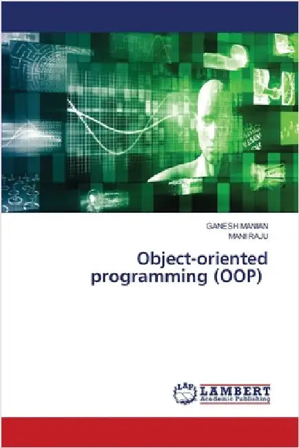 Object-oriented programming (OOP) by Ganesh Manian
