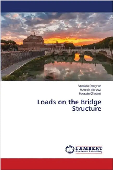 Loads on the Bridge Structure by Shahide Dehghan