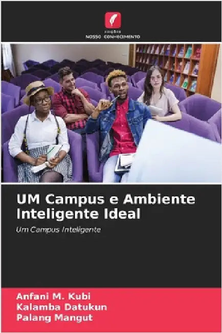 UM Campus e Ambiente Inteligente Ideal by Anfani M. Kubi