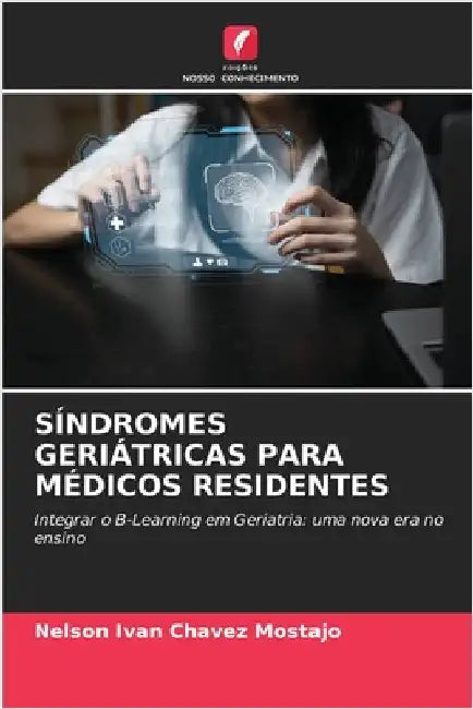Síndromes Geriátricas Para Médicos Residentes by Chavez Mostajo, Nelson Ivan