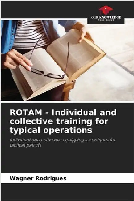 ROTAM - Individual and collective training for typical operations by Rodrigues, Wagner