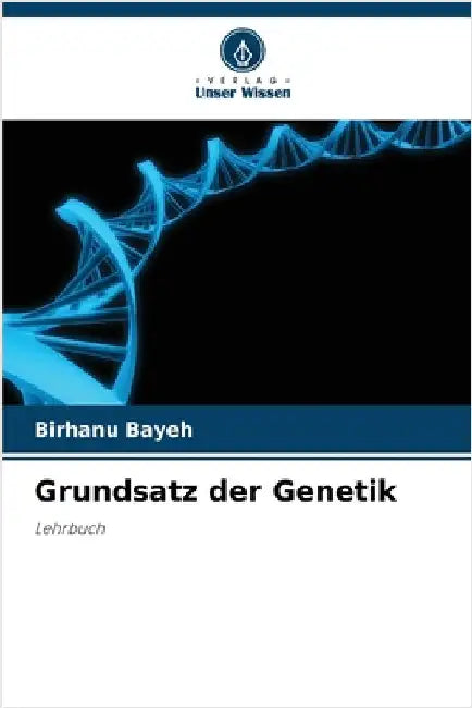 Grundsatz der Genetik by Birhanu Bayeh