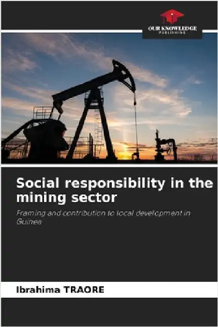 Social responsibility in the mining sector by Ibrahima Traoré