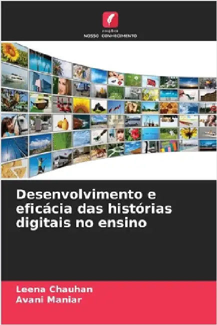 Desenvolvimento e eficácia das histórias digitais no ensino by Leena Chauhan