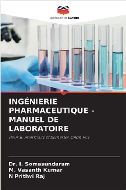 Ingénierie Pharmaceutique - Manuel de Laboratoire by I. Somasundaram