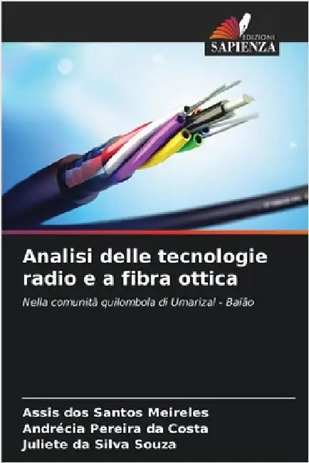 Analisi delle tecnologie radio e a fibra ottica by Assis Dos Santos Meireles