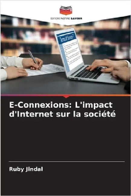 E-Connexions: L'impact d'Internet sur la société by Ruby Jindal