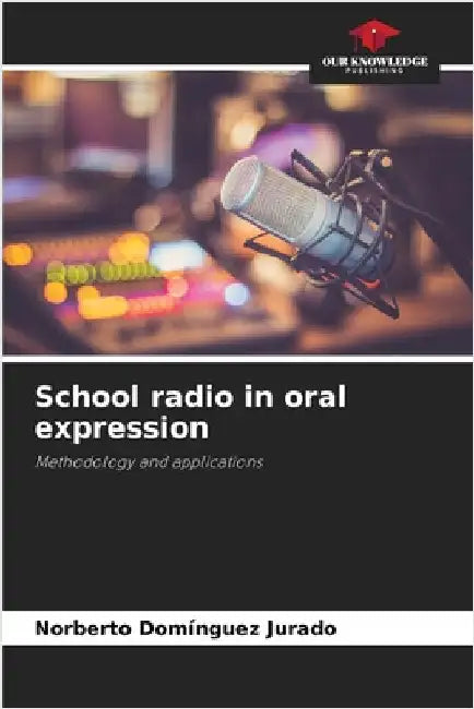 School radio in oral expression by Domínguez Jurado, Norberto