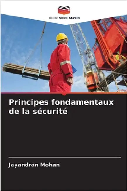 Principes fondamentaux de la sécurité by Jayandran Mohan