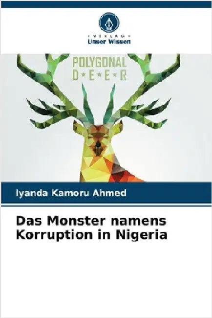 Das Monster namens Korruption in Nigeria by Kamoru Ahmed, Iyanda