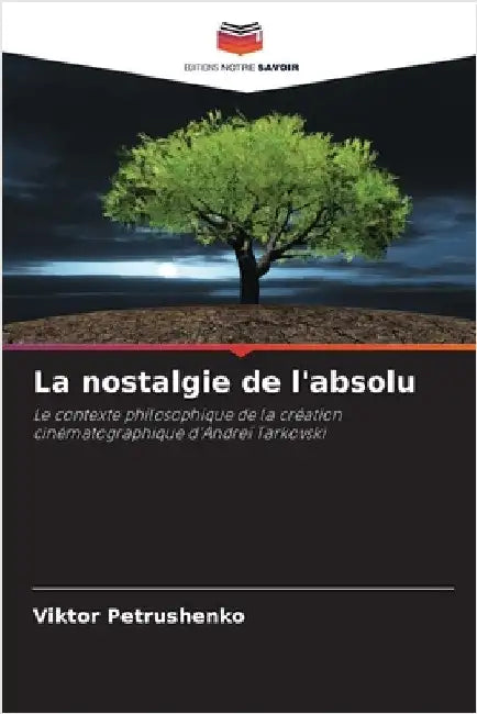 La nostalgie de l'absolu by Viktor Petrushenko