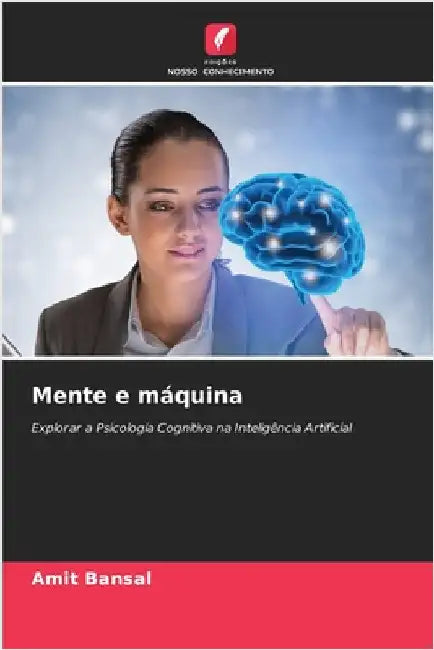 Mente e máquina by Amit Bansal