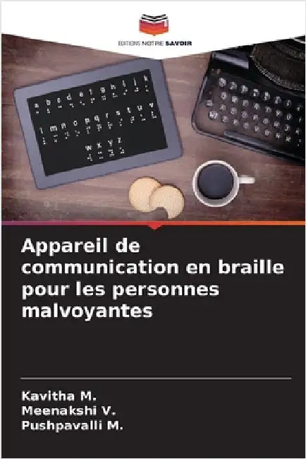 Appareil de communication en braille pour les personnes malvoyantes by Kavitha M