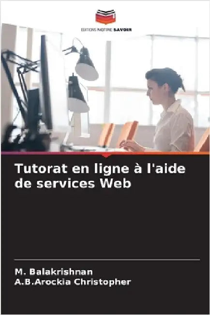 Tutorat en ligne à l'aide de services Web by M. Balakrishnan