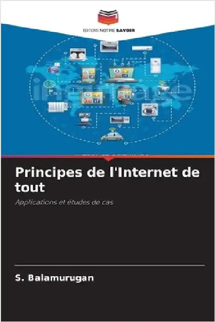 Principes de l'Internet de tout by Balamurugan, S.