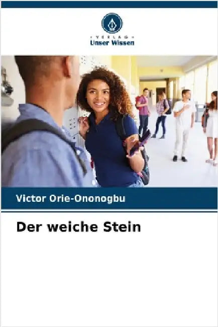 Der weiche Stein by Victor Orie-Ononogbu