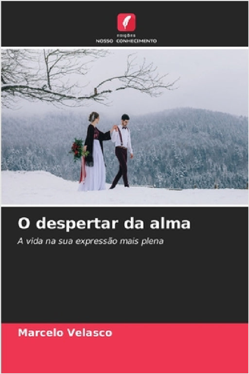 O despertar da alma by Marcelo Velasco