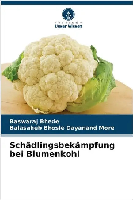 Schädlingsbekämpfung bei Blumenkohl by Baswaraj Bhede
