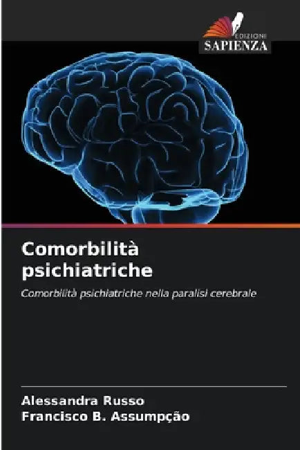 Comorbilità psichiatriche by Alessandra Russo, Francisco B. Assumpção