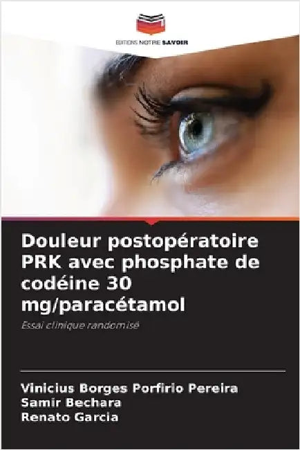Douleur postopératoire PRK avec phosphate de codéine 30 mg/paracétamol by Vinícius Borges Porfírio Pereira