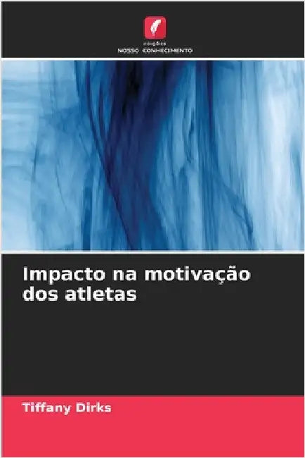 Impacto na motivação dos atletas by Tiffany Dirks