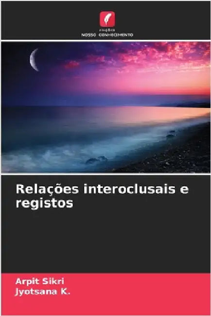 Relações interoclusais e registos by Arpit Sikri