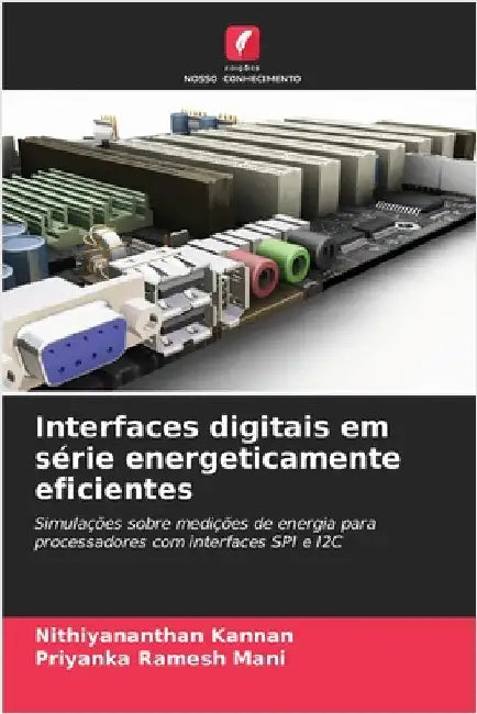 Interfaces digitais em série energeticamente eficientes by Nithiyananthan Kannan