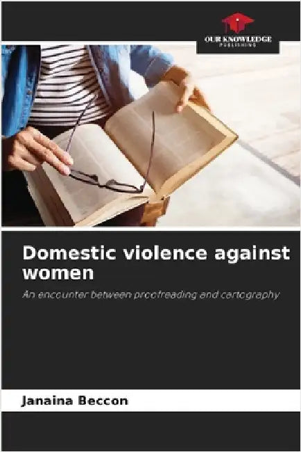 Domestic violence against women by Janaina Beccon
