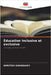 Éducation inclusive et exclusive by Khritish Swargiary