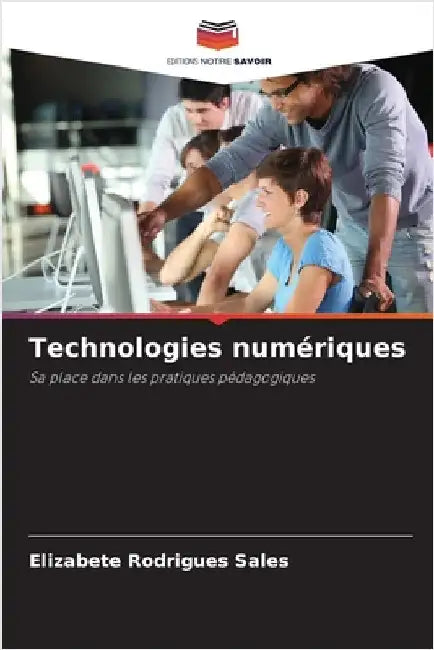 Technologies numériques by Rodrigues Sales, Elizabete