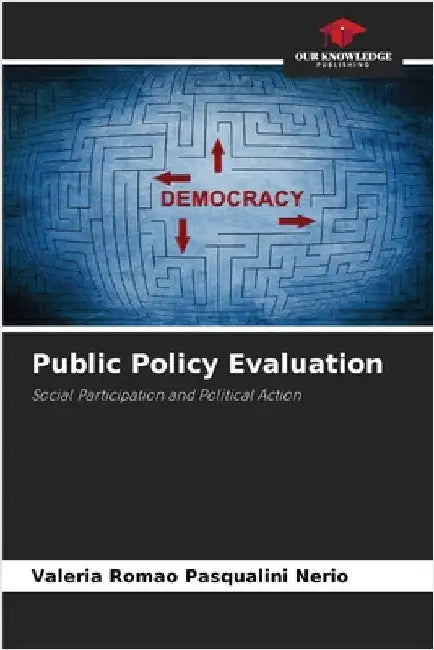 Public Policy Evaluation by Romão Pasqualini Nerio, Valéria