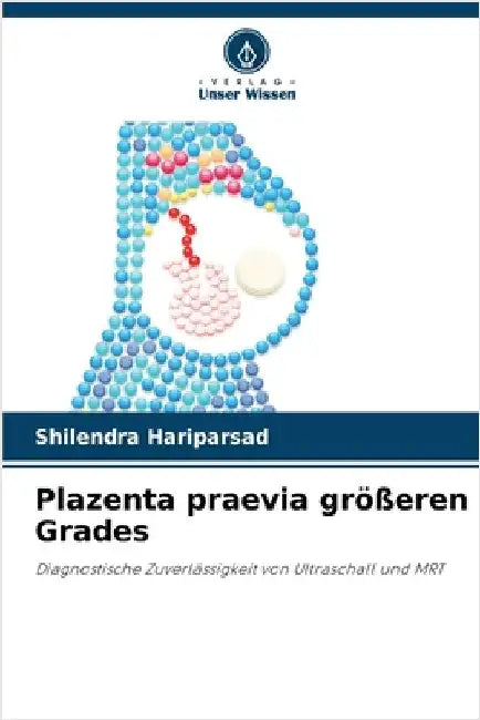 Plazenta praevia größeren Grades by Shilendra Hariparsad