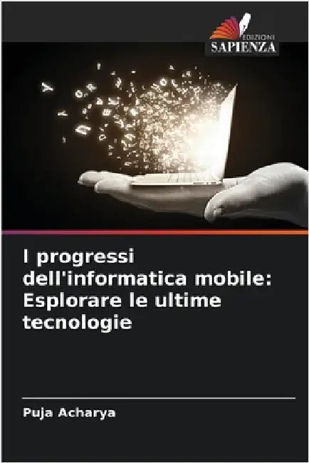 I progressi dell'informatica mobile: Esplorare le ultime tecnologie by Puja Acharya