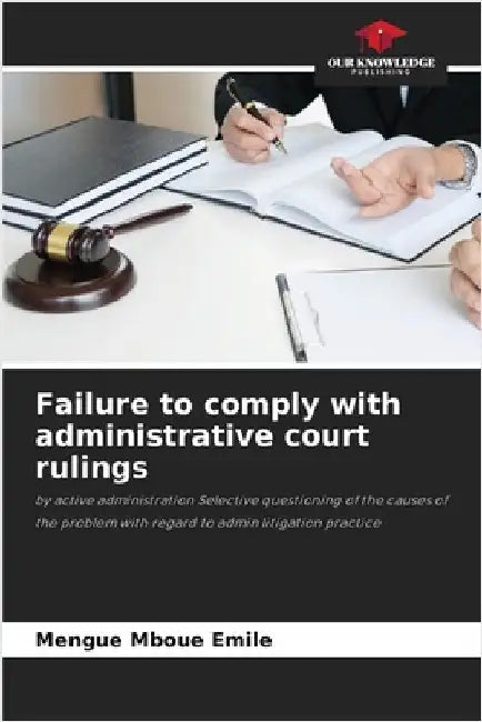 Failure to comply with administrative court rulings by Emile, Mengue Mboue